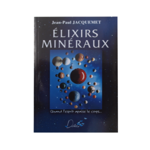Livre LES ELIXIRS MINERAUX, Editions DELIVER